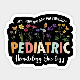 Funny Pediatric Hematology Oncology Nurse Hem/Onc NICU Nurse Sticker